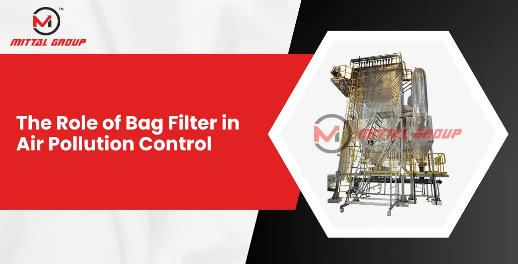 The Role of Bag Filter in Air Pollution Control