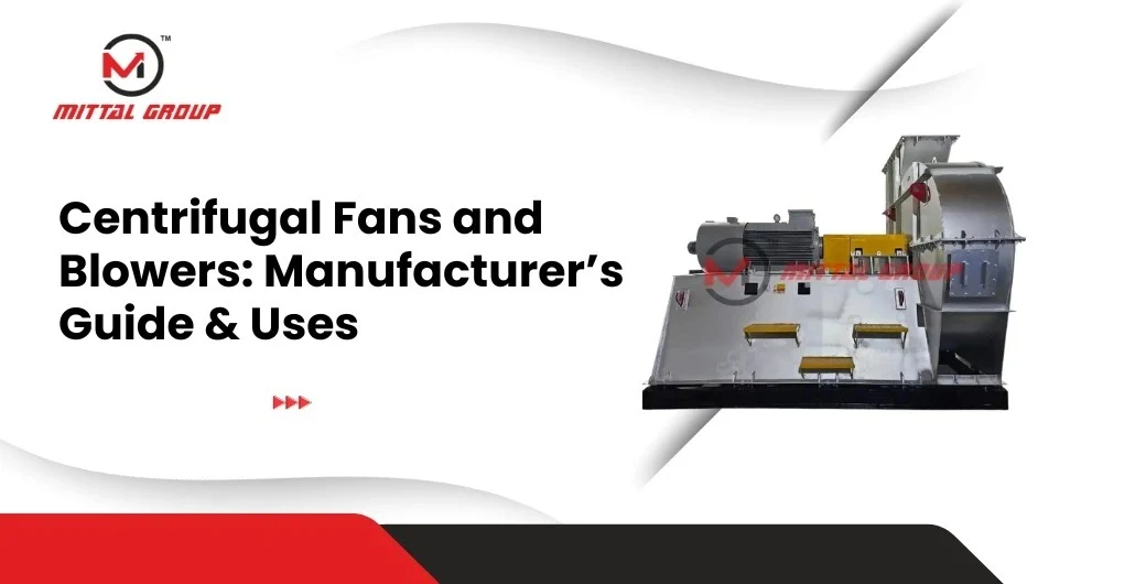 Centrifugal Fans and Blowers