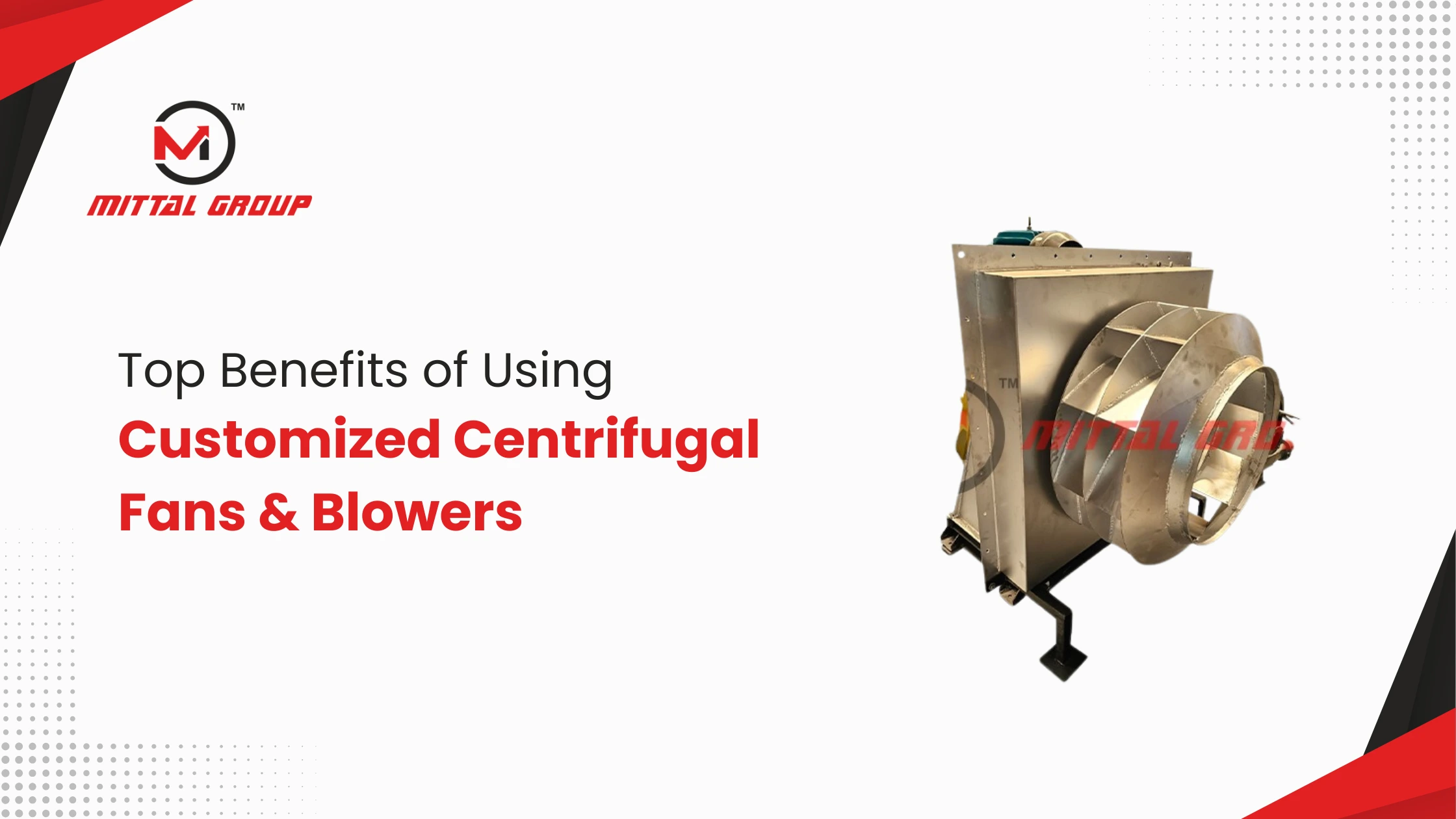 Top Benefits of Using Customized Centrifugal Fans & Blowers in Plants