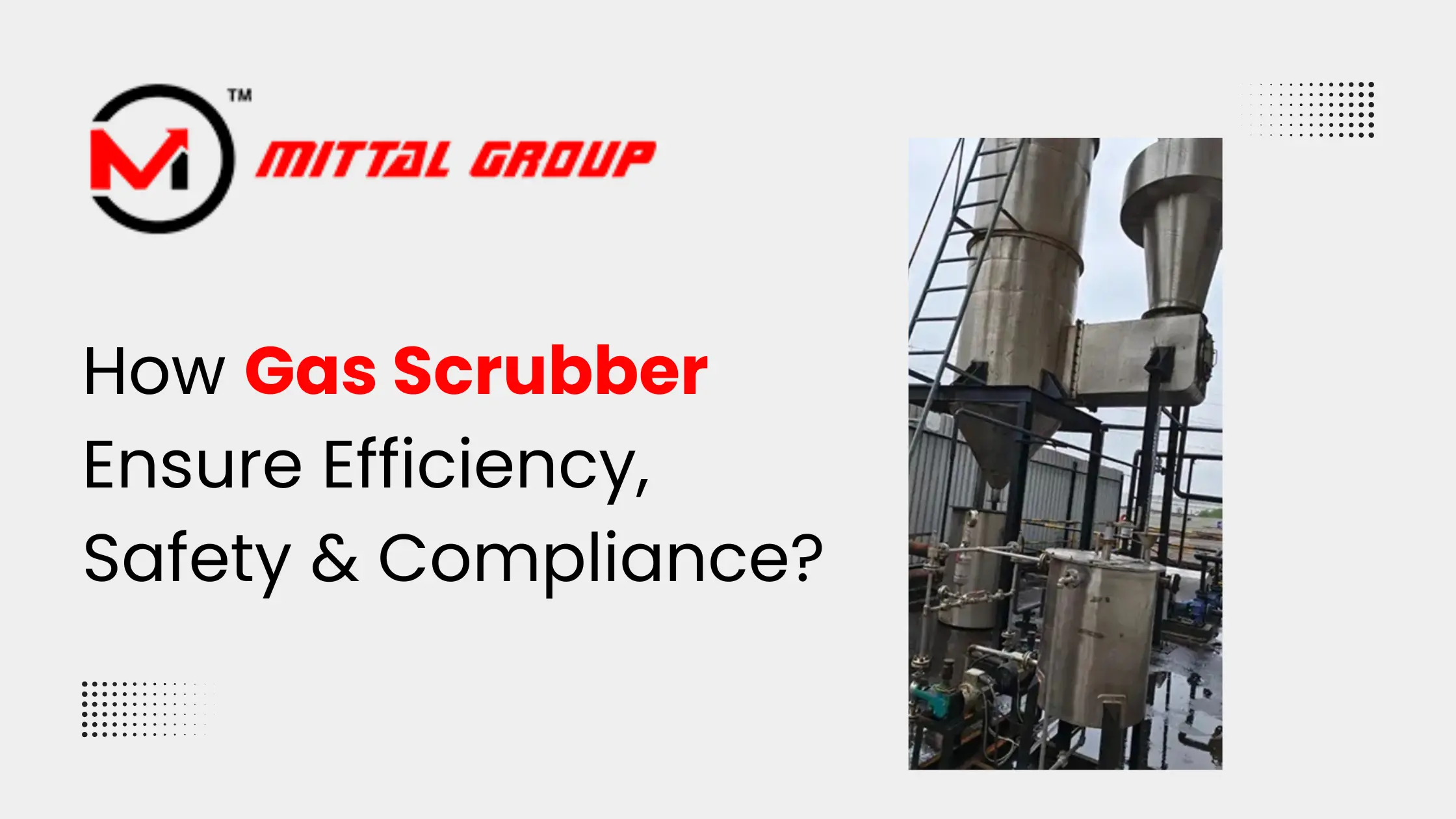 How Gas Scrubber Ensures Efficiency, Safety & Compliance?
