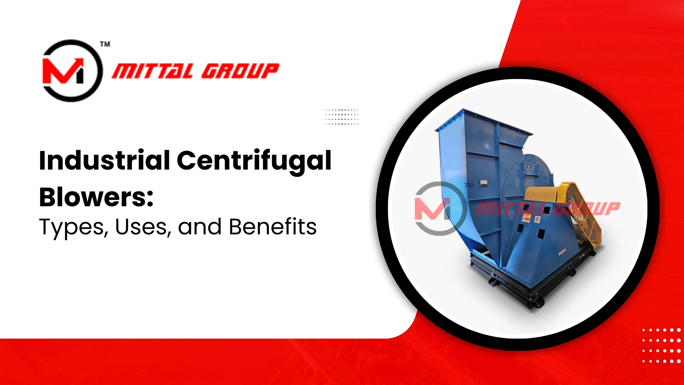 A Complete Guide to Industrial Centrifugal Blowers: Types, Uses, and Benefits