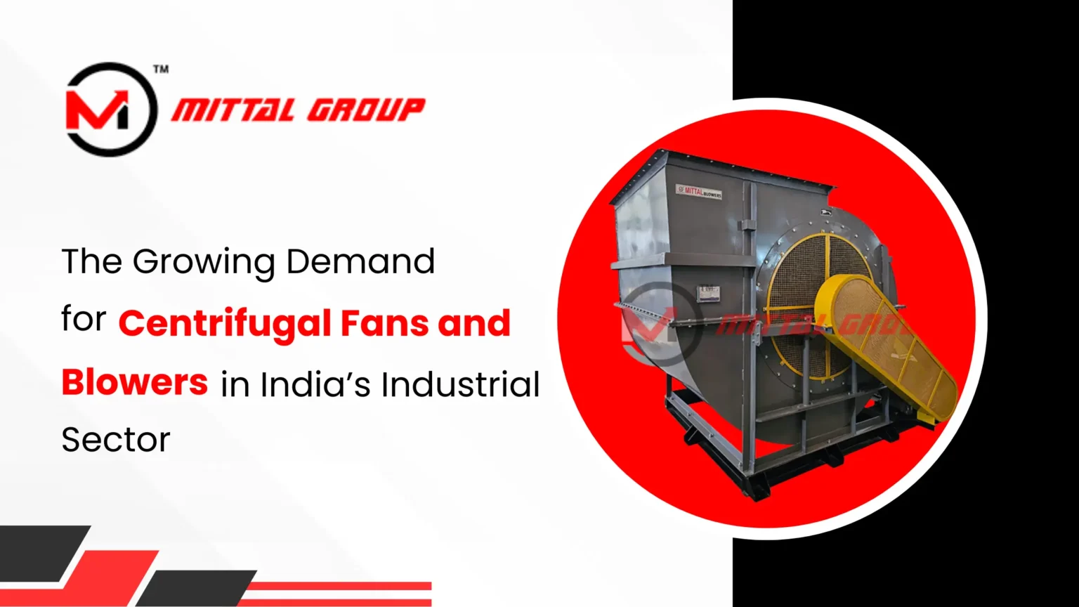 The Growing Demand for Centrifugal Fans and Blowers in India’s Industrial Sector