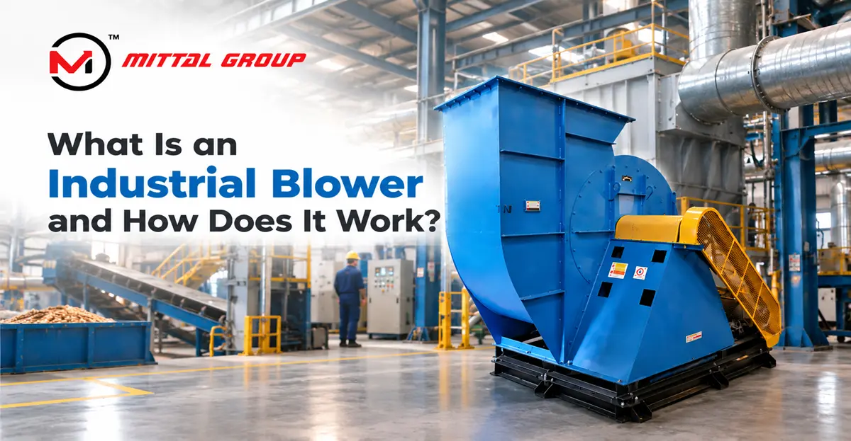 What Is an Industrial Blower How Does It Work